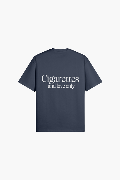 Cigarettes And Love Only T-Shirt