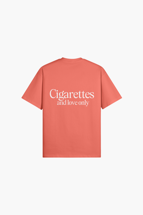 Cigarettes And Love Only T-Shirt