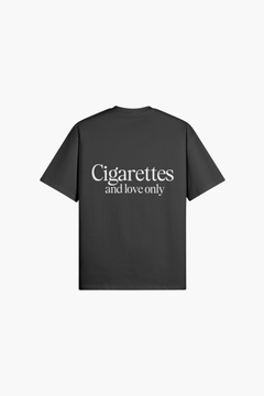 Cigarettes And Love Only T-Shirt