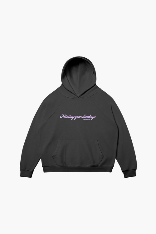 Missing You Sundays Hoodie