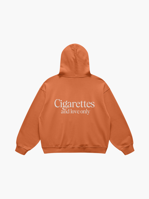 Cigarettes And Love Only Hoodie