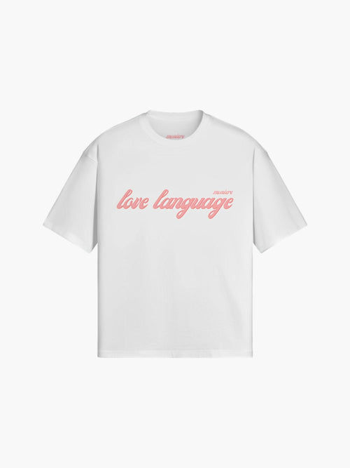 Love Language T-Shirt - moniere