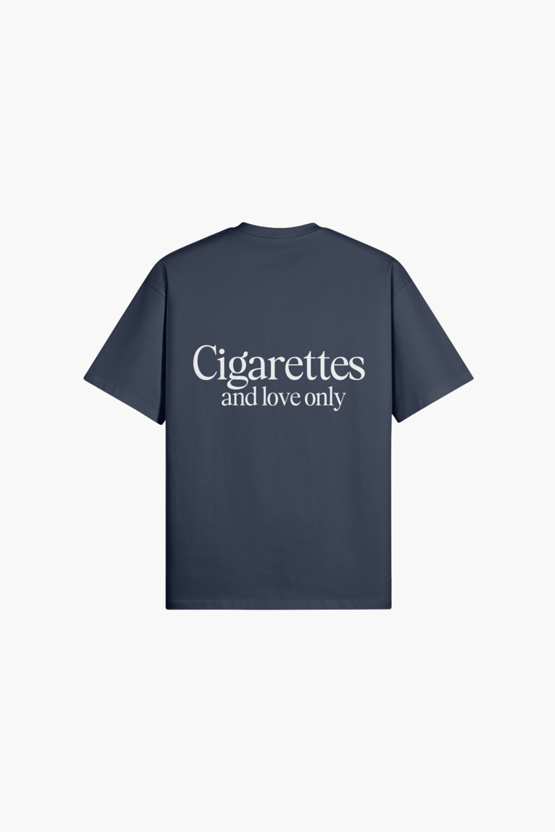 Cigarettes And Love Only T-Shirt